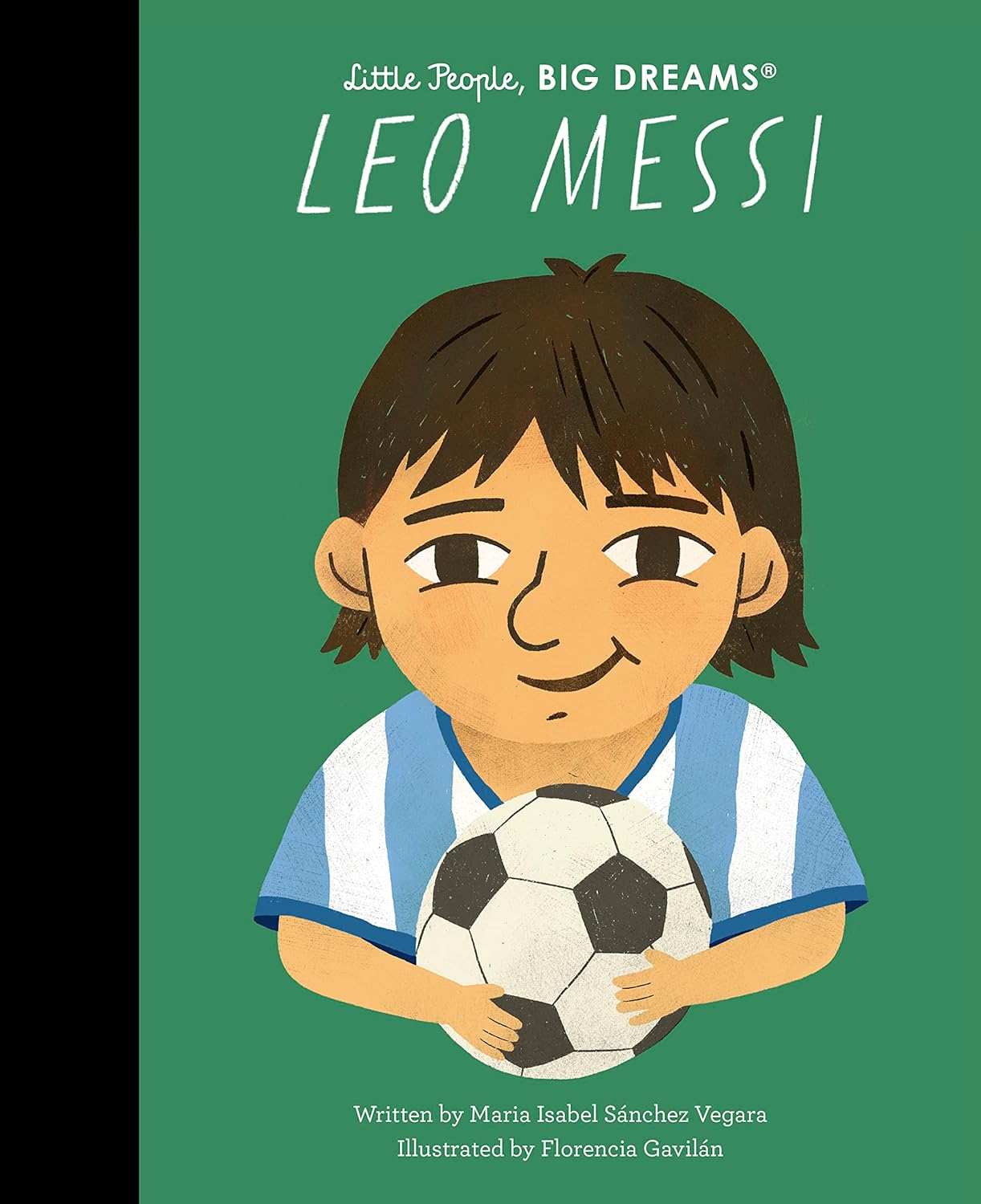 Little People, BIG DREAMS! Leo Messi